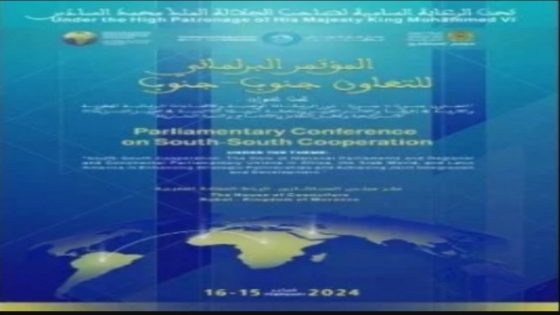 Rabat to Host Parliamentary Conference on South-South Cooperation on Feb. 15-16